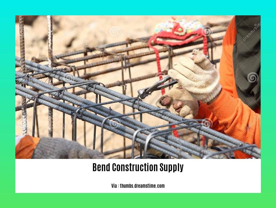 bend construction supply