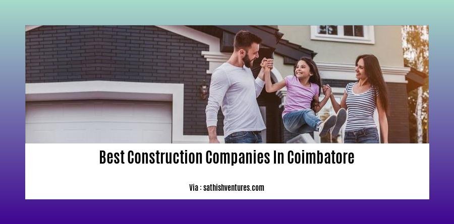 best construction companies in coimbatore