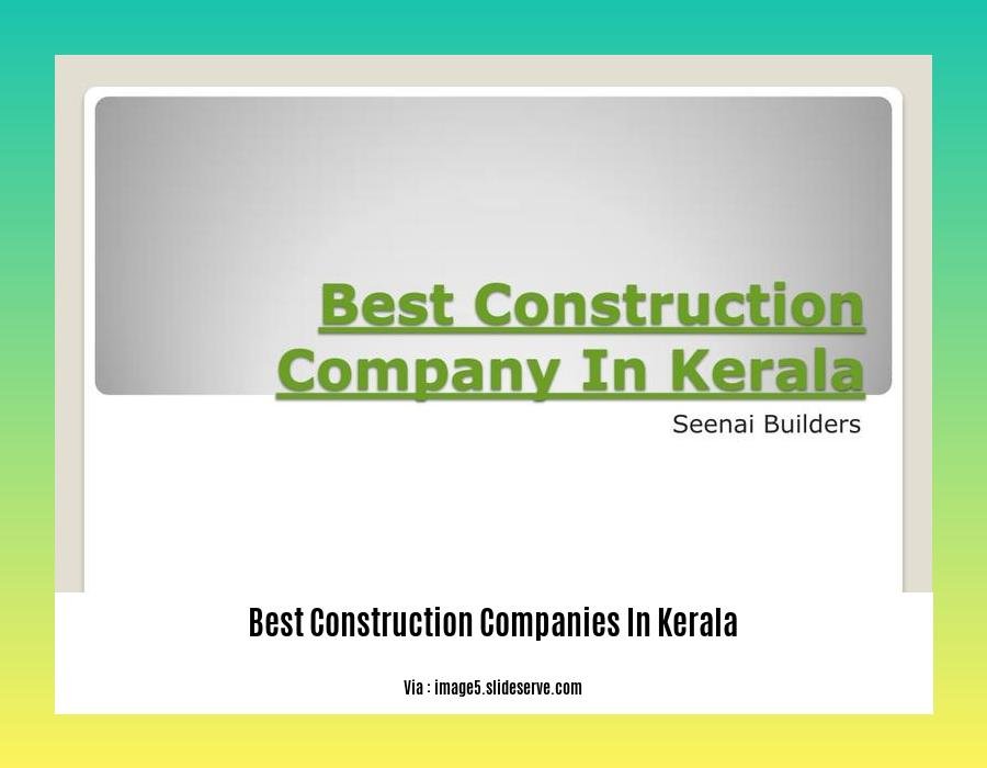 best construction companies in kerala