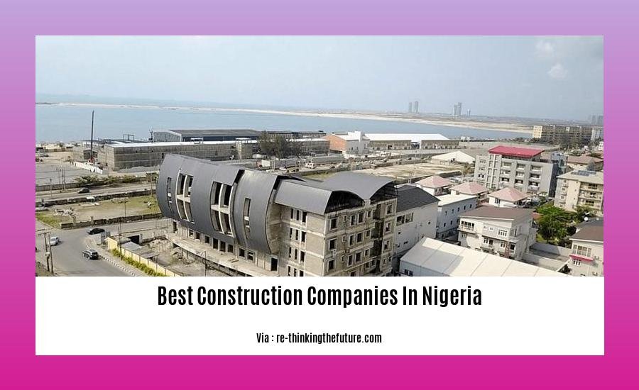 best construction companies in nigeria