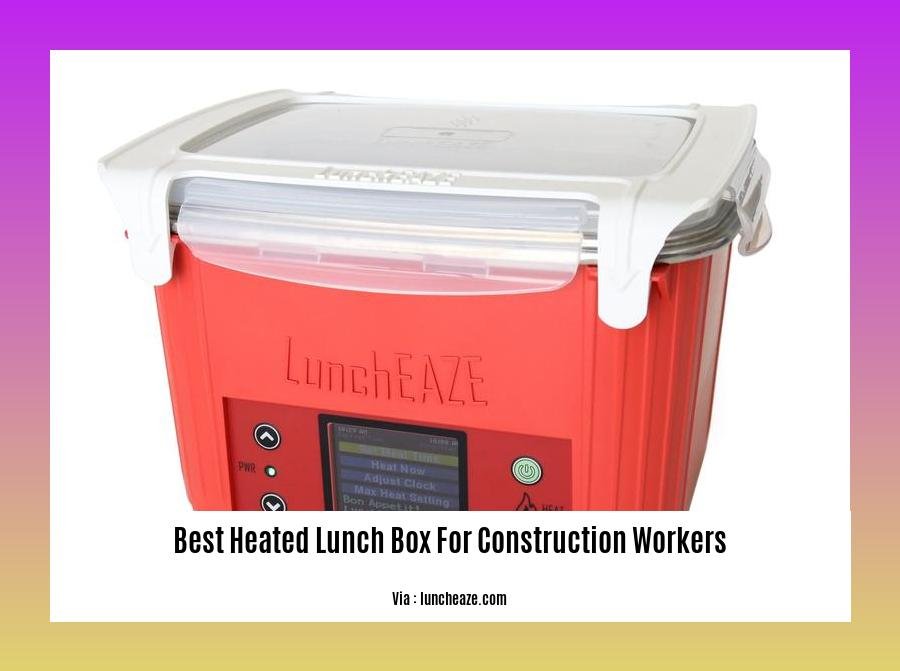 best heated lunch box for construction workers