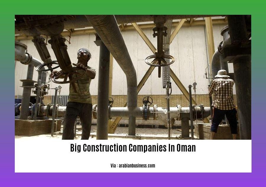 big construction companies in oman