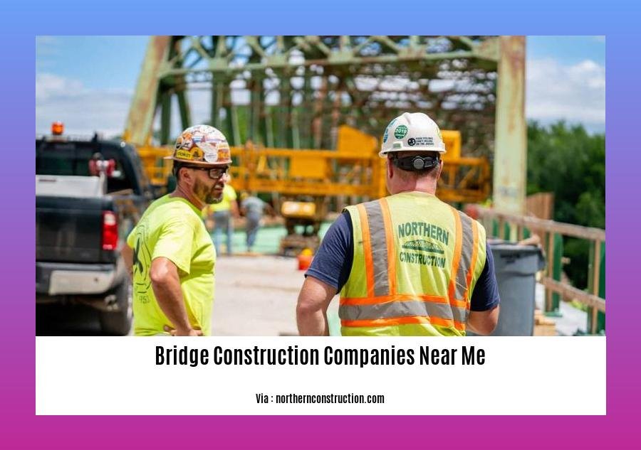 bridge construction companies near me