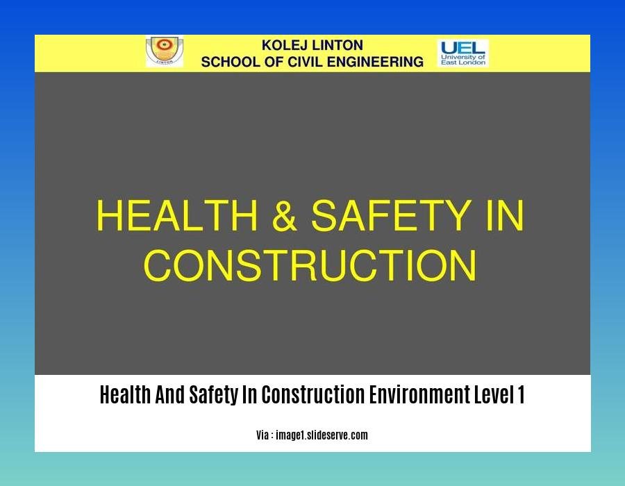 health and safety in construction environment level 1