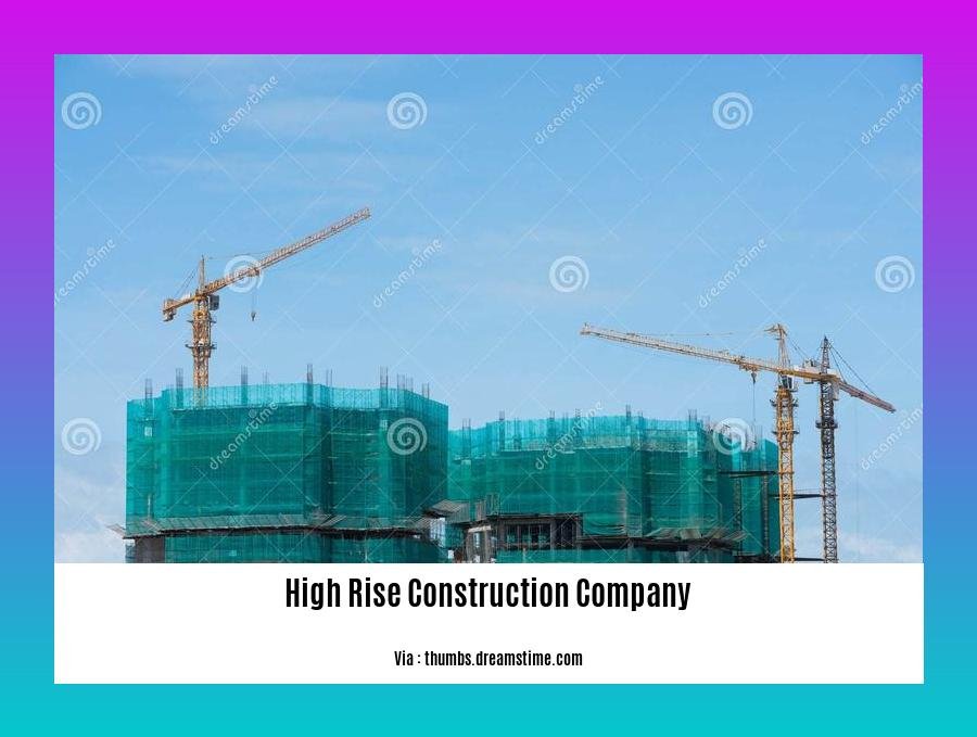 high rise construction company