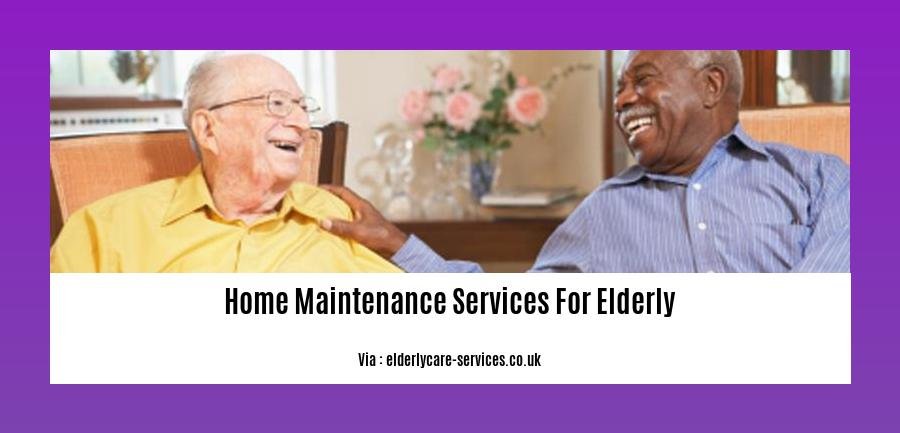 home maintenance services for elderly