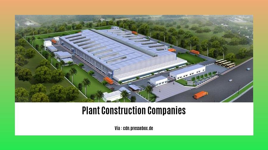 plant construction companies