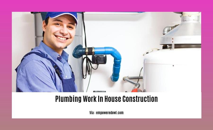 plumbing work in house construction