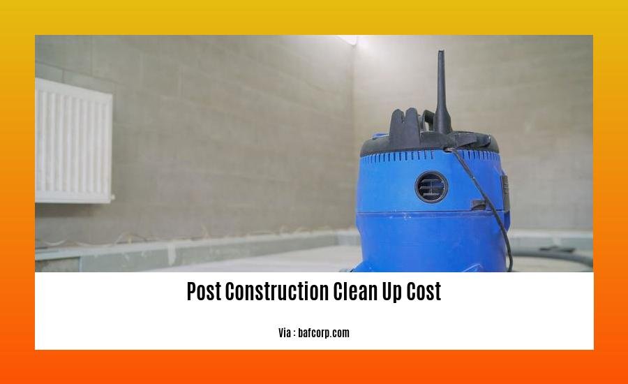 post construction clean up cost