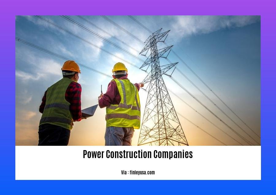 power construction companies