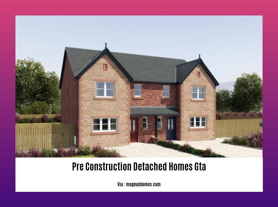 pre construction detached homes gta
