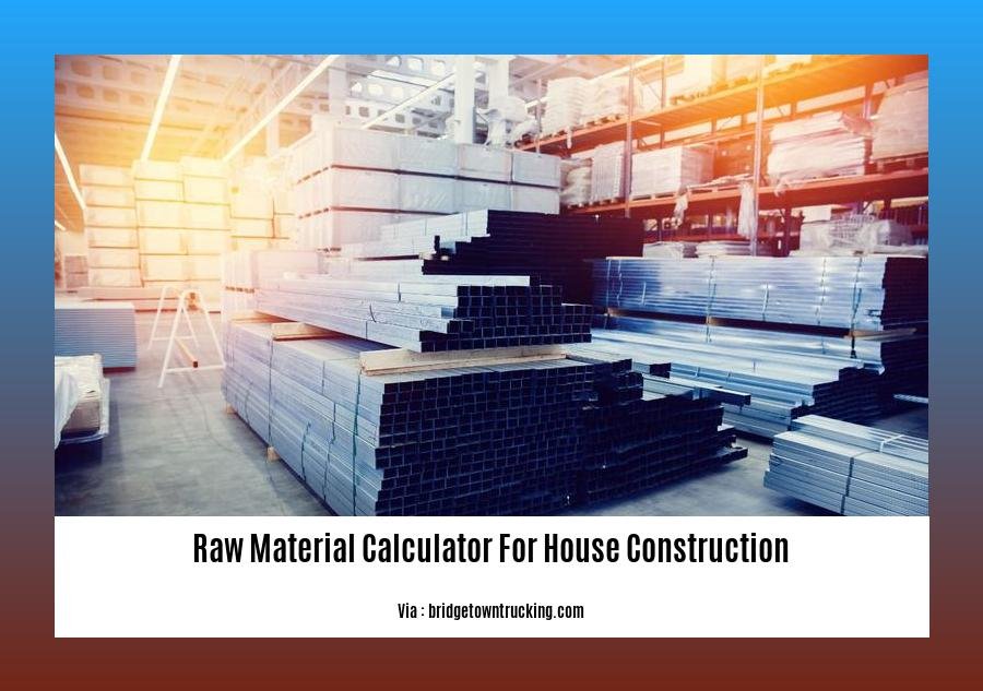 raw material calculator for house construction