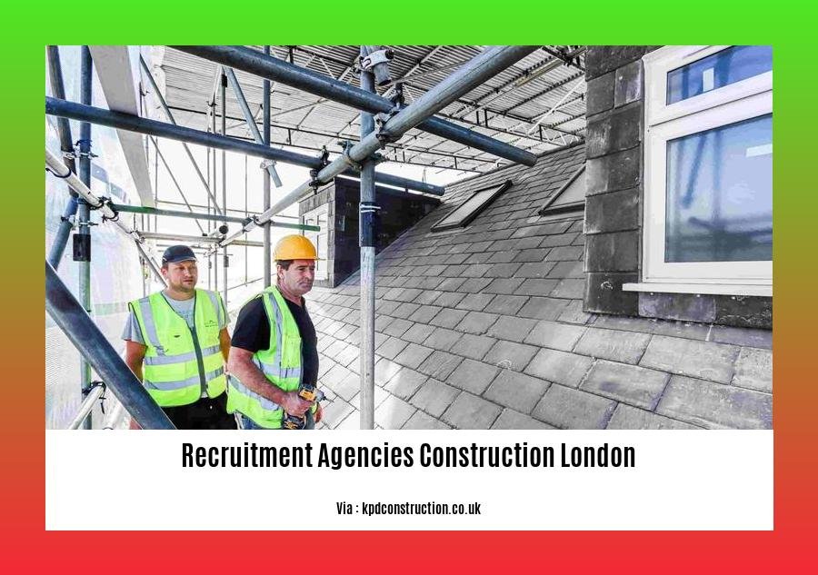 recruitment agencies construction london