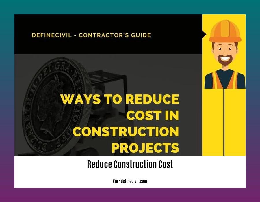 reduce construction cost