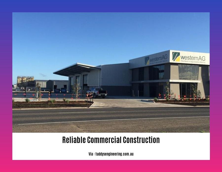 reliable commercial construction