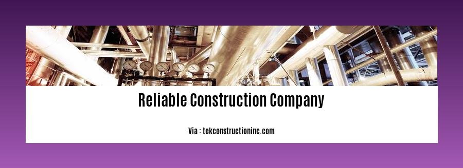 reliable construction company