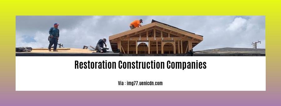 restoration construction companies