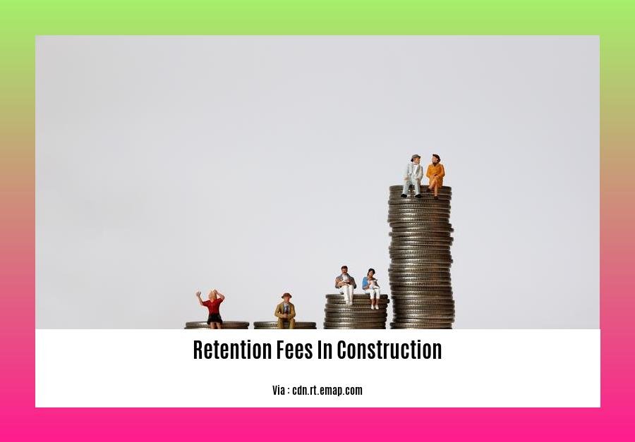 retention fees in construction
