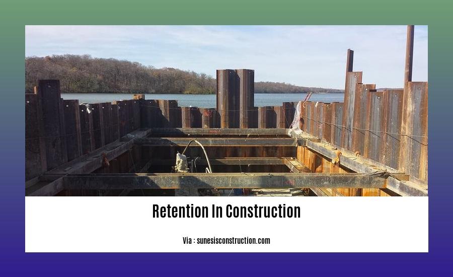 retention in construction