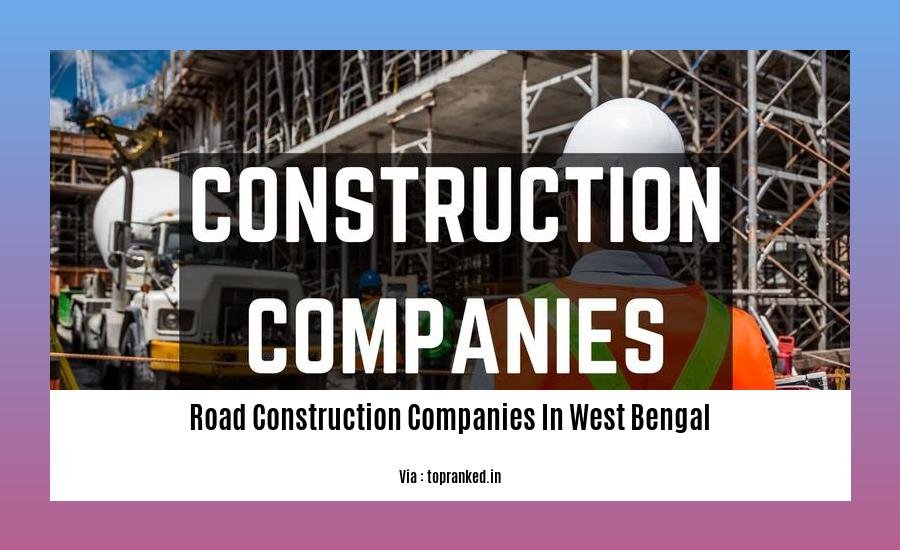 road construction companies in west bengal