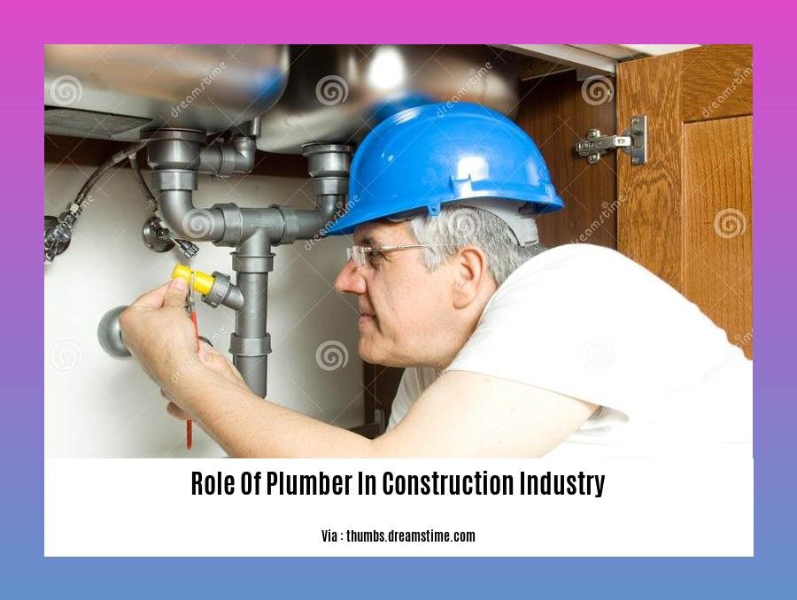 role of plumber in construction industry