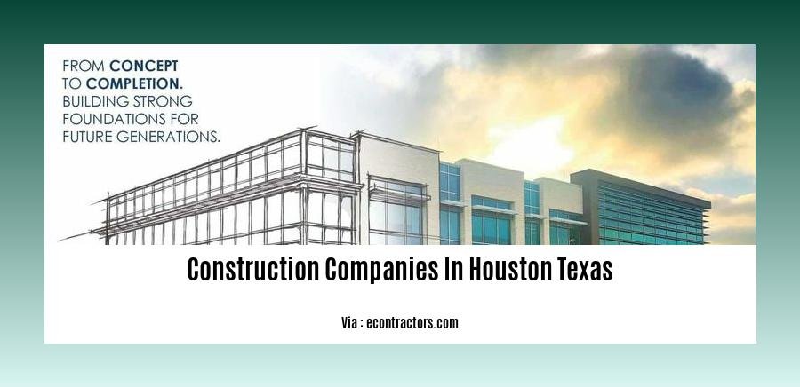 construction companies in houston texas