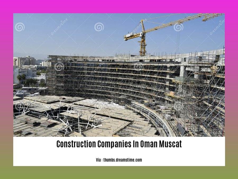 construction companies in oman muscat