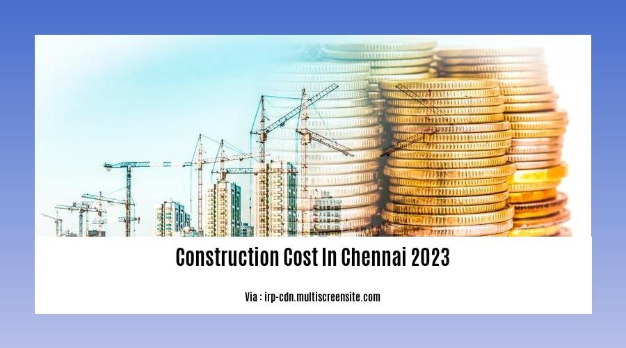 construction cost in chennai 2023